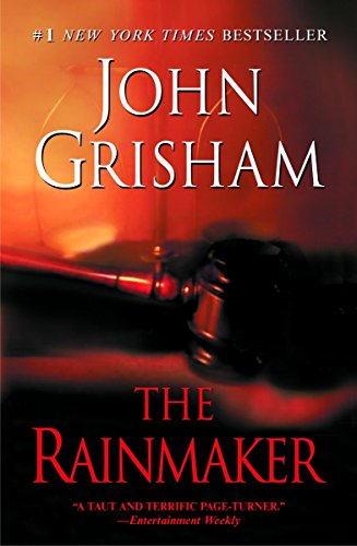 The Rainmaker: A Novel
