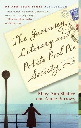 The Guernsey Literary and Potato Peel Pie Society: A Novel (Random House Reader's Circle)