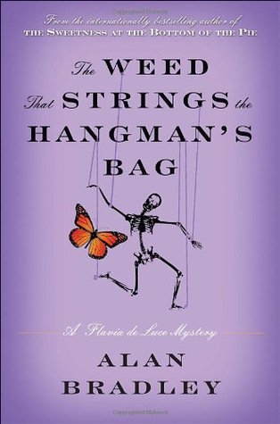 The Weed That Strings the Hangman's Bag (Flavia De Luce Mystery, 2, Band 2)