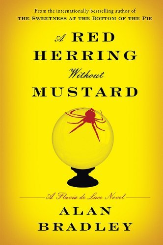 A Red Herring Without Mustard: A Flavia de Luce Novel