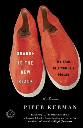 Orange Is the New Black: My Year in a Women's Prison