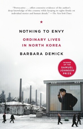 Nothing to Envy: Ordinary Lives in North Korea