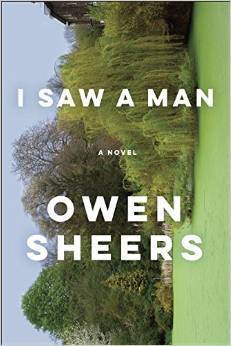 I Saw a Man: A Novel