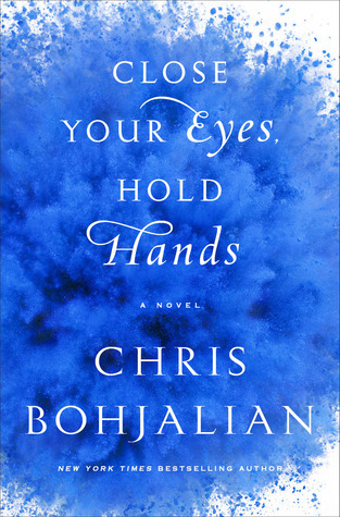 Close Your Eyes, Hold Hands: A Novel