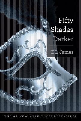 Fifty Shades Darker: Book Two of the Fifty Shades Trilogy (Fifty Shades Of Grey Series, 2, Band 2)