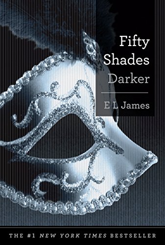 Fifty Shades Darker: Book Two of the Fifty Shades Trilogy (Fifty Shades Of Grey Series, 2, Band 2)