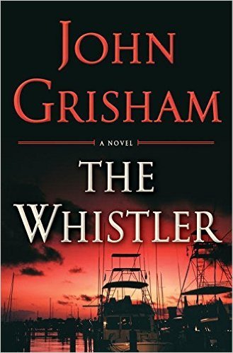 The Whistler: A Novel