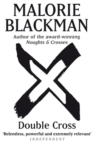 Double Cross: Book 4 (Noughts And Crosses, Band 4)