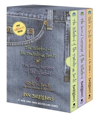 Sisterhood of the Traveling Pants: Sisterhood of the Traveling Pants, the Second Summer of the Sisterhood, & Girls in Pants