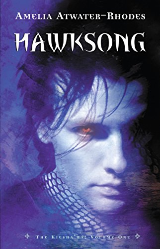 Hawksong: The Kiesha'ra: Volume One