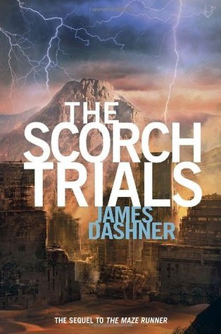The Scorch Trials (Maze Runner, Book Two) (The Maze Runner Series, Band 2)