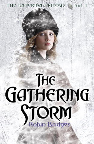 The Katerina Trilogy, Vol. I: The Gathering Storm