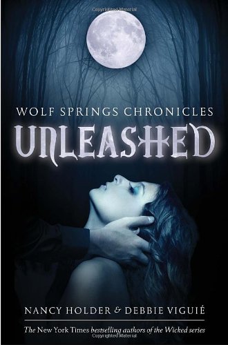 Unleashed (Wolf Springs Chronicles, Band 1)