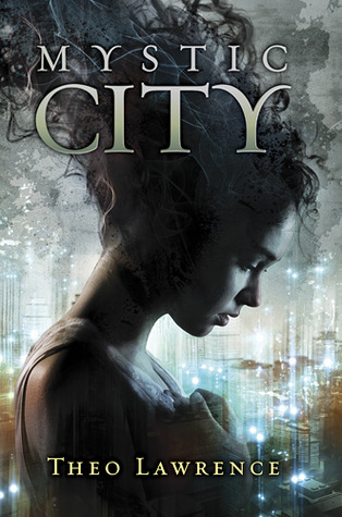 Mystic City (Mystic City Trilogy, Band 1)