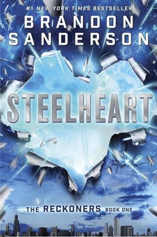 Steelheart: Ausgezeichnet: Amazon Best of the Year, 2013 (The Reckoners, Band 1)