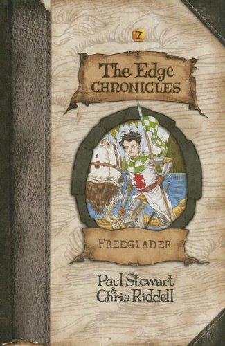 Edge Chronicles 7: Freeglader (The Edge Chronicles)