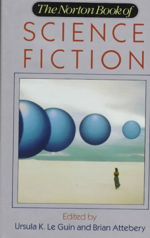 The Norton Book of Science Fiction: North American Science Fiction, 1960-1990