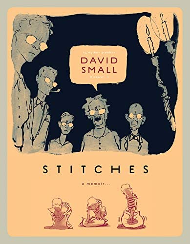Small, D: Stitches: A Memoir
