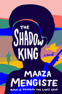 Mengiste, M: The Shadow King