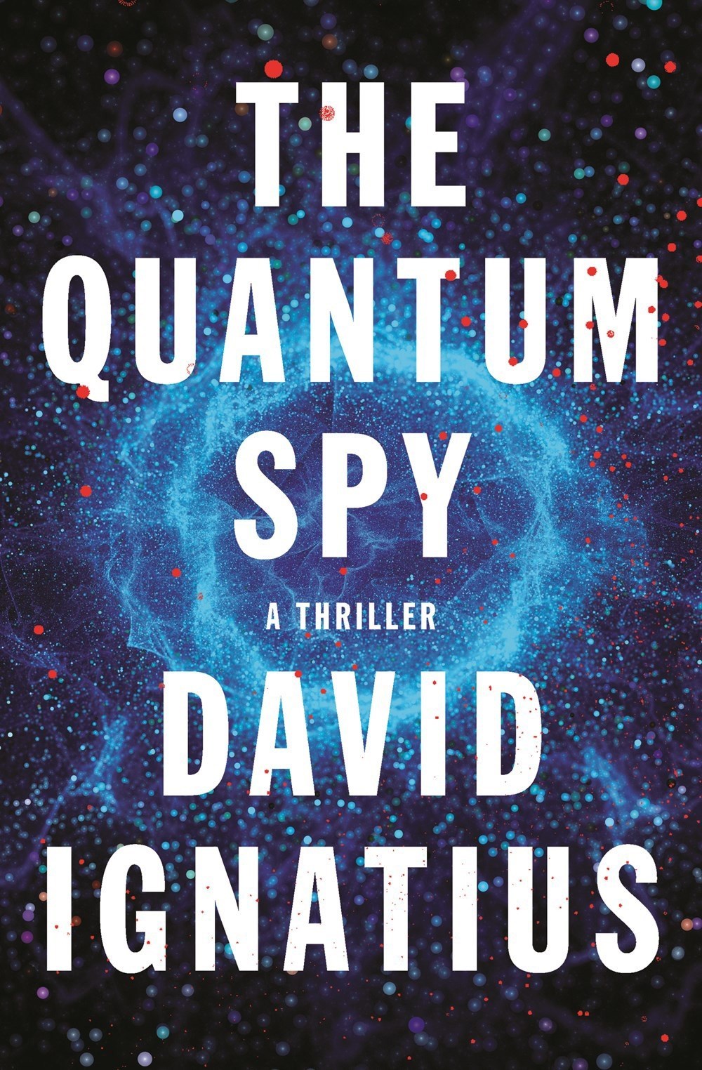 QUANTUM SPY: A Thriller
