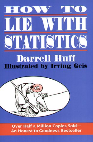 How to Lie With Statistics