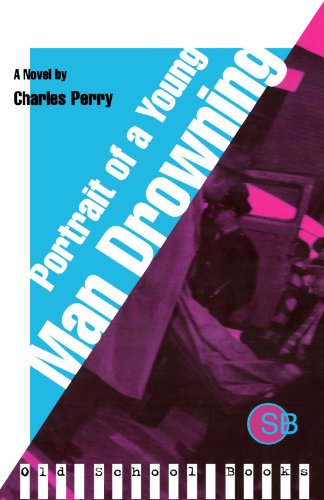 Portrait of a Young Man Drowning (Old School Books)