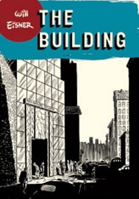 The Building (Will Eisner Library (Hardcover))