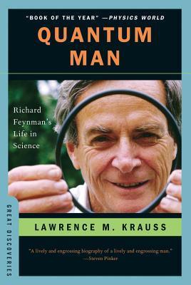 Quantum Man: Richard Feynman's Life in Science (Great Discoveries, Band 0)