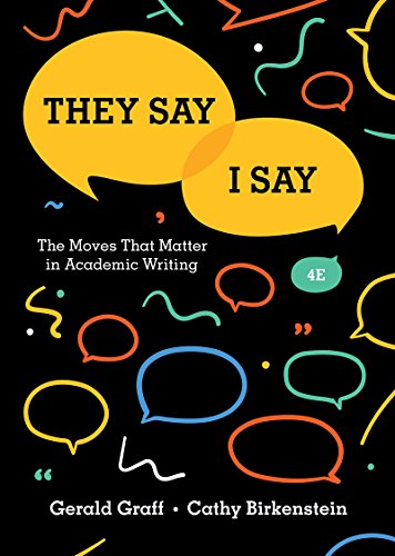 They Say / I Say - The Moves That Matter in Academic Writing