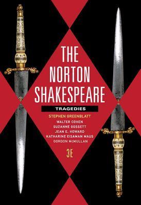 Norton Shakespeare: Tragedies (The Norton Shakespeare)