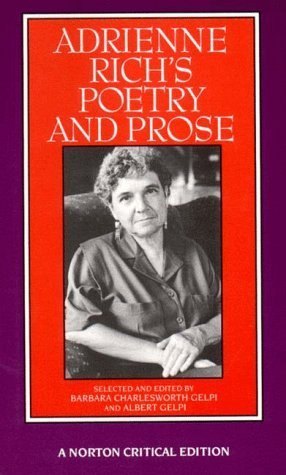 Adrienne Rich's Poetry and Prose (Norton Critical Editions, Band 0)