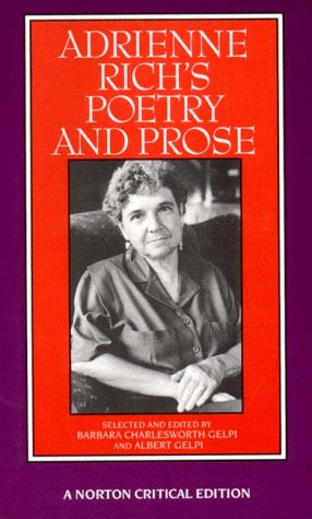 Adrienne Rich's Poetry and Prose (Norton Critical Editions, Band 0)