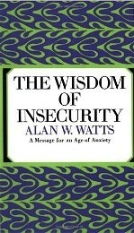 The Wisdom of Insecurity (Vintage)