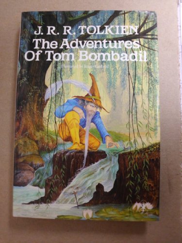 The Adventures of Tom Bombadil and Other Verses from the Red Book