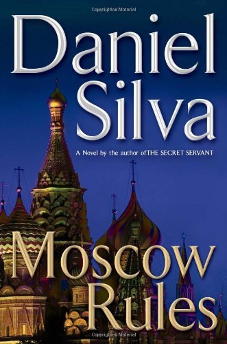Moscow Rules (Gabriel Allon, Band 8)