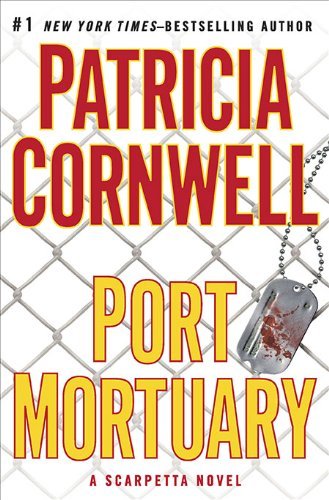 Port Mortuary (A Scarpetta Novel, Band 18)