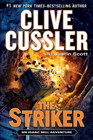 The Striker (An Isaac Bell Adventure, Band 6)
