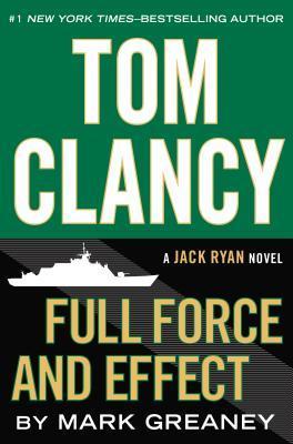 Tom Clancy Full Force and Effect (Jack Ryan)