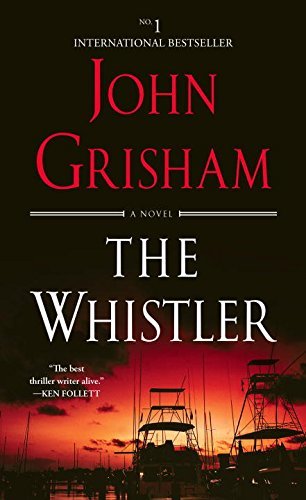 The Whistler: A Novel