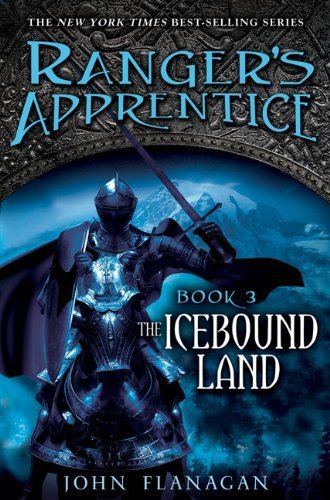 The Icebound Land: Book 3: Book Three (Ranger's Apprentice, 3)