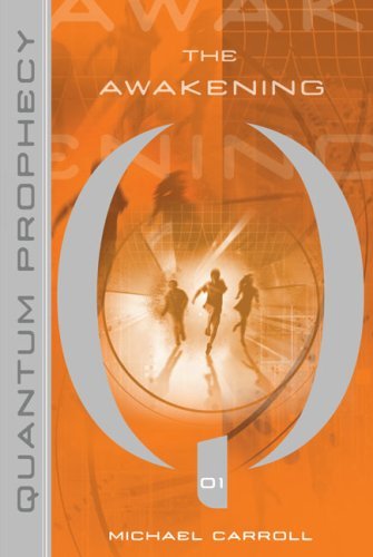 The Awakening (Quantum Prophecy, Band 1)