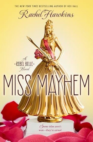 Miss Mayhem: A Rebel Belle Novel