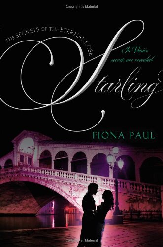 Starling (Secrets of the Eternal Rose, Band 3)