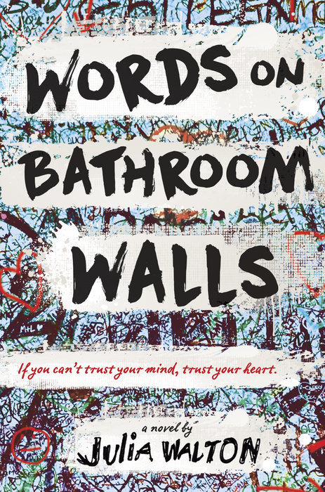 Words on Bathroom Walls: A Novel