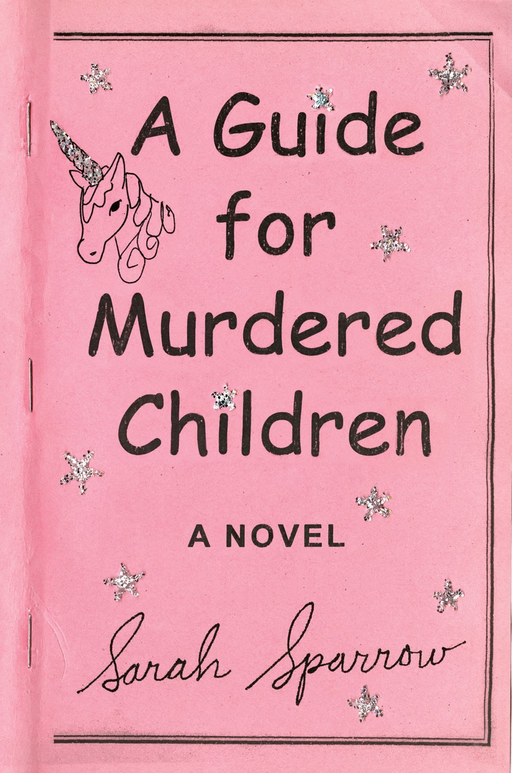 A Guide for Murdered Children: A Novel