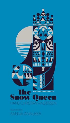 The Snow Queen: A Tale in Seven Stories
