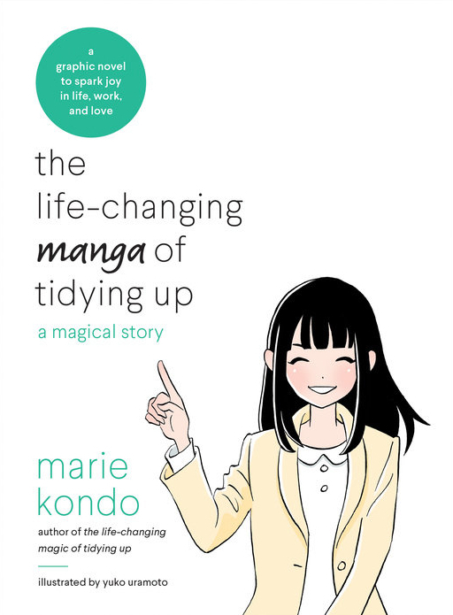 The Life-Changing Manga of Tidying Up: A Magical Story (Life Changing Magic of Tidying Up)