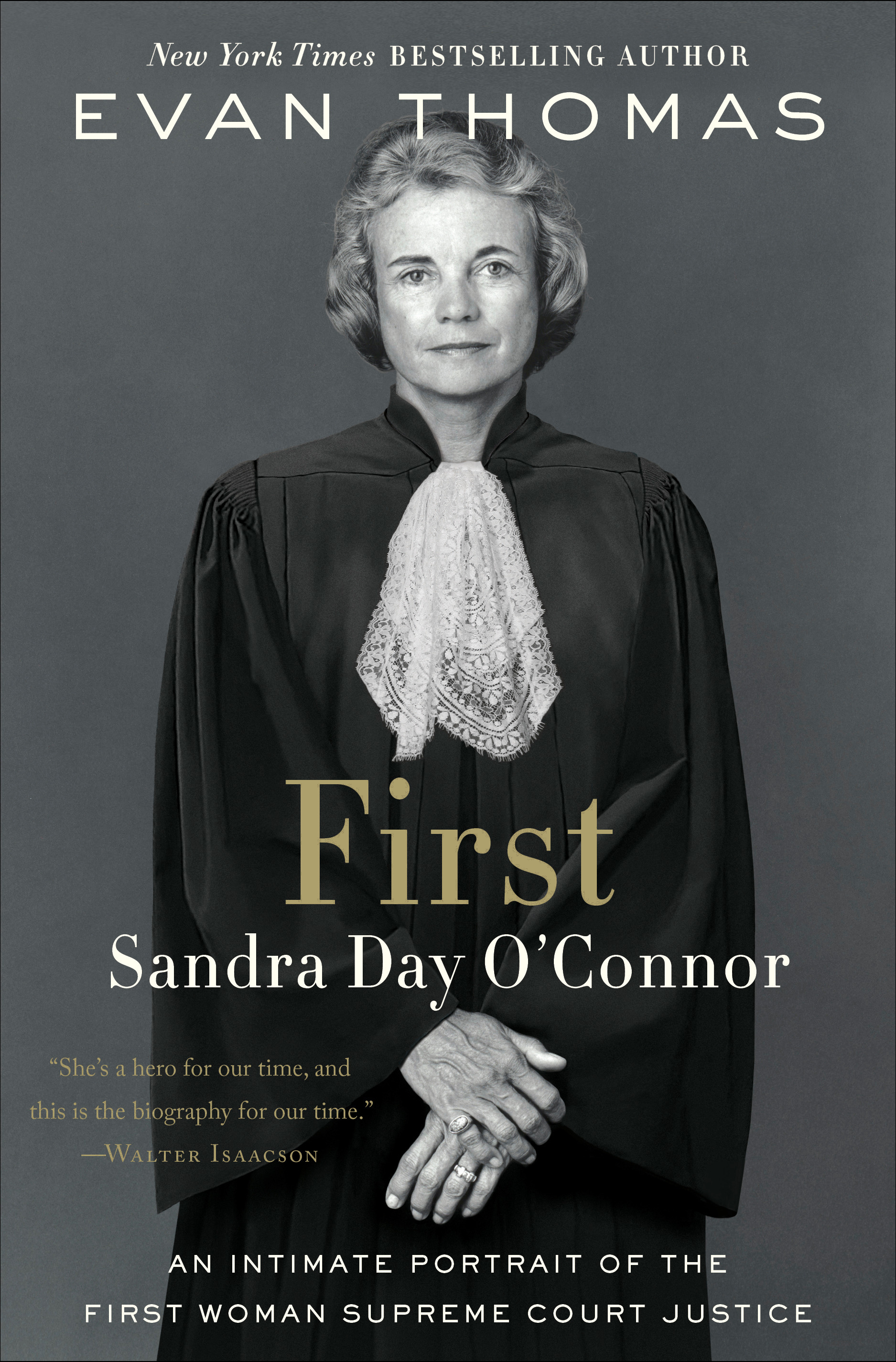 First: Sandra Day O'Connor