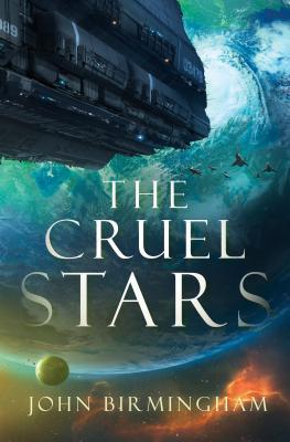 The Cruel Stars: A Novel (The Cruel Stars Trilogy)