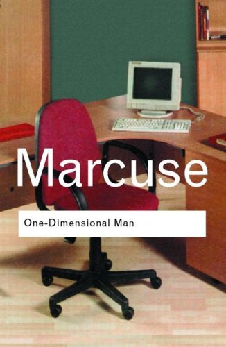One-Dimensional Man: Studies in the Ideology of Advanced Industrial Society (Routledge Classics)